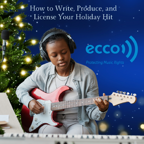  Spreading Joy Through Song: Tips for Writing, Producing, and Licensing Your Holiday Hit